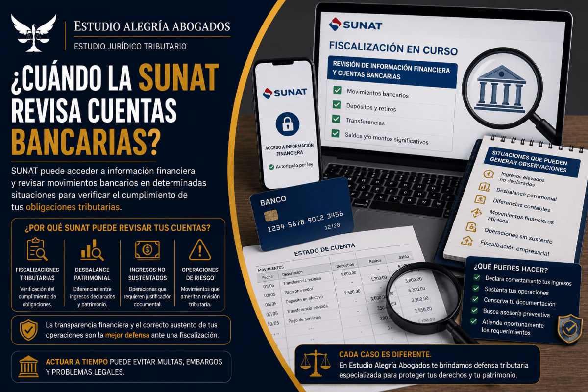 ¿Cuándo la SUNAT Revisa Cuentas Bancarias? Lo que Todo Contribuyente Debe Saber