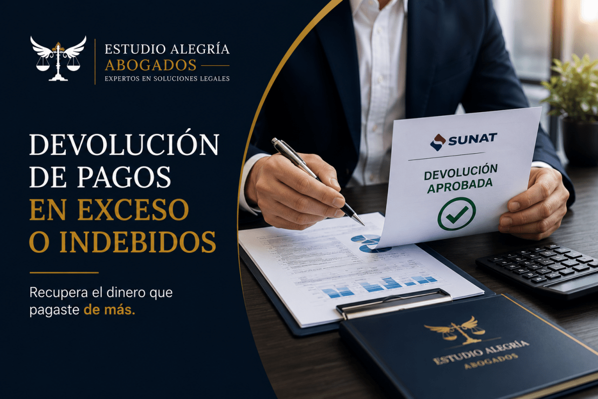 Devolución de pagos en exceso o indebidos: cómo recuperar el dinero pagado de más a SUNAT