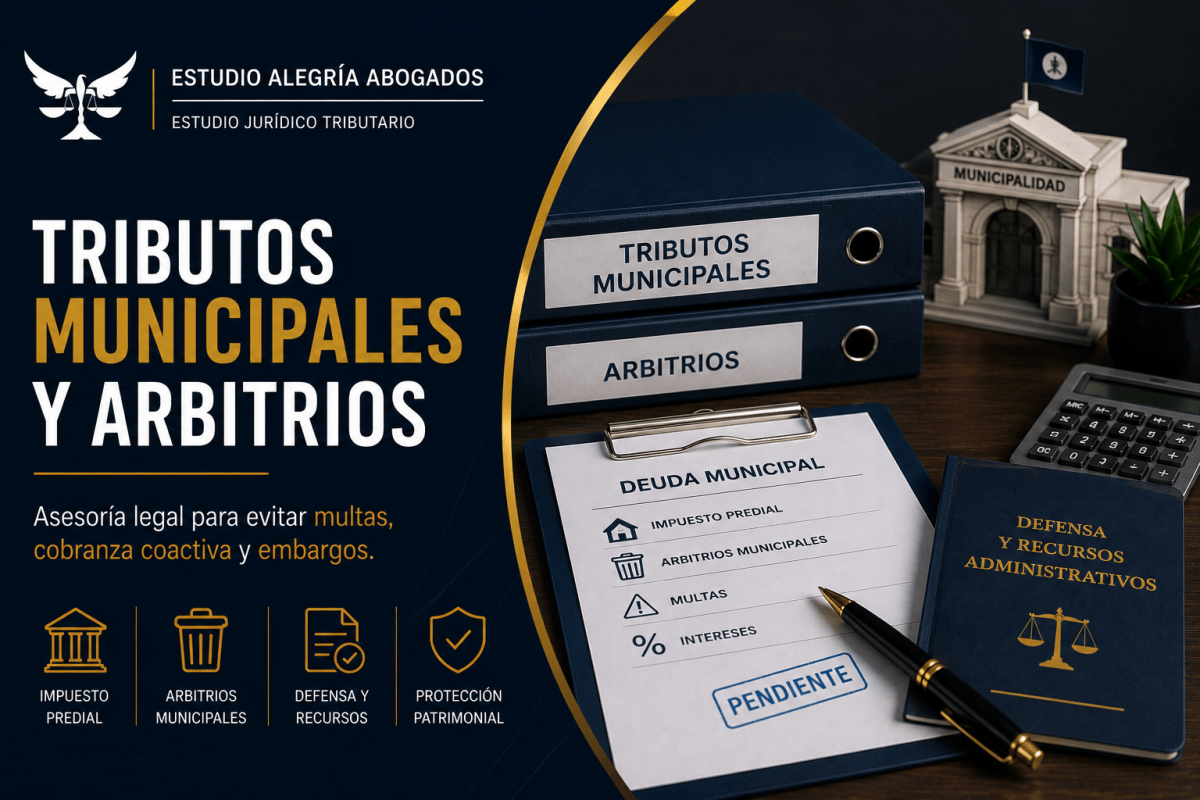 Tributos Municipales y Arbitrios: Cómo Evitar Multas, Cobranza Coactiva y Embargos
